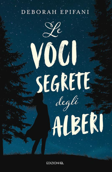 Le Voci Segrete degli Alberi, by Deborah Epifani